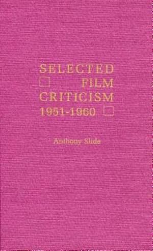 Seller image for Selected Film Criticism by Slide, Anthony [Hardcover ] for sale by booksXpress
