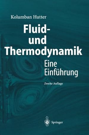 Seller image for Fluid- und Thermodynamik: Eine Einf¼hrung (German Edition) by Hutter, Kolumban [Paperback ] for sale by booksXpress