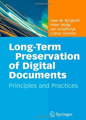 Immagine del venditore per Long-Term Preservation of Digital Documents: Principles and Practices by Borghoff, Uwe M. [Paperback ] venduto da booksXpress