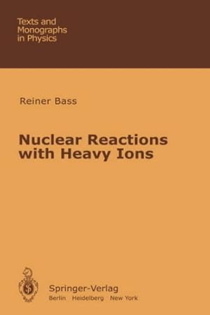 Image du vendeur pour Nuclear Reactions with Heavy Ions (Theoretical and Mathematical Physics) by Bass, R. [Hardcover ] mis en vente par booksXpress