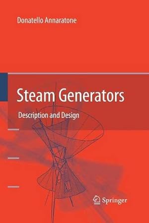 Seller image for Steam Generators: Description and Design by Annaratone, Donatello [Paperback ] for sale by booksXpress