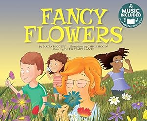 Image du vendeur pour Fancy Flowers (My First Science Songs) by Higgins, Nadia [Paperback ] mis en vente par booksXpress