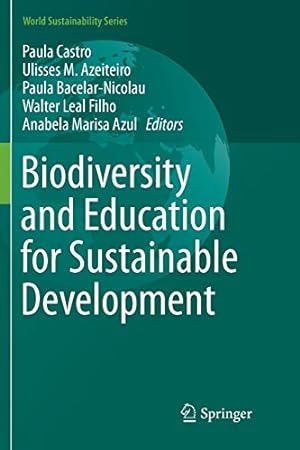 Imagen del vendedor de Biodiversity and Education for Sustainable Development (World Sustainability Series) [Paperback ] a la venta por booksXpress