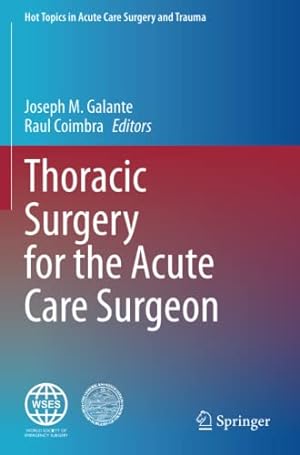 Seller image for Thoracic Surgery for the Acute Care Surgeon (Hot Topics in Acute Care Surgery and Trauma) [Paperback ] for sale by booksXpress