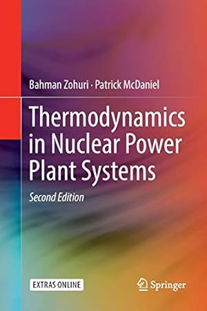 Seller image for Thermodynamics in Nuclear Power Plant Systems by Zohuri, Bahman, McDaniel, Patrick [Paperback ] for sale by booksXpress