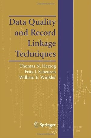 Bild des Verkufers fr Data Quality and Record Linkage Techniques by Herzog, Thomas N. [Paperback ] zum Verkauf von booksXpress