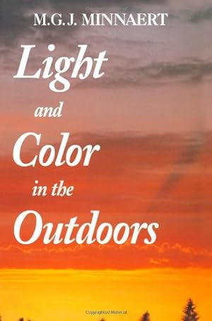 Image du vendeur pour Light and Color in the Outdoors by Minnaert, Marcel [Paperback ] mis en vente par booksXpress