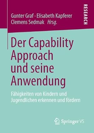 Seller image for Der Capability Approach und seine Anwendung: F ¤higkeiten von Kindern und Jugendlichen erkennen und f ¶rdern (German Edition) [Paperback ] for sale by booksXpress