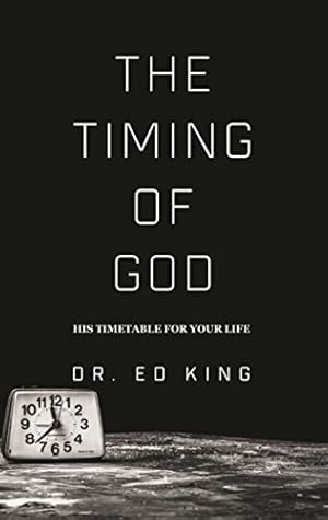 Imagen del vendedor de The Timing Of God by Ed King [Paperback ] a la venta por booksXpress