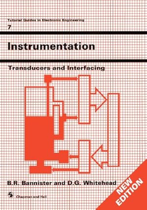 Immagine del venditore per Instrumentation: Transducers and Interfacing (Tutorial Guides in Electronic Engineering (7)) by Bannister, B.R. [Paperback ] venduto da booksXpress