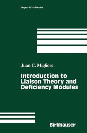 Bild des Verkufers fr Introduction to Liaison Theory and Deficiency Modules (Progress in Mathematics) by Migliore, Juan C. [Hardcover ] zum Verkauf von booksXpress