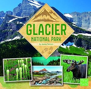 Image du vendeur pour Glacier National Park (U.S. National Parks Field Guides) by Parker, Katie [Paperback ] mis en vente par booksXpress
