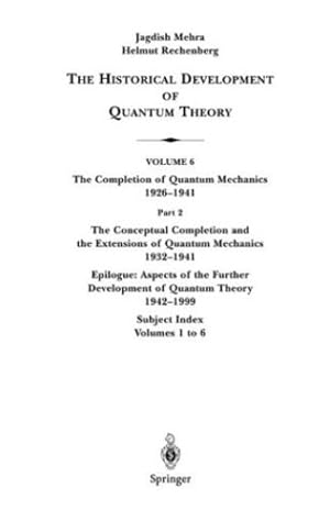 Imagen del vendedor de The Conceptual Completion and Extensions of Quantum Mechanics 1932-1941. Epilogue: Aspects of the Further Development of Quantum Theory 1942-1999: . Development of Quantum Theory (6 / 2)) by Mehra, Jagdish [Hardcover ] a la venta por booksXpress