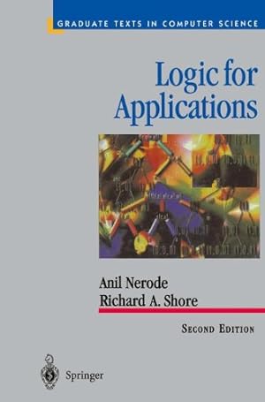 Seller image for Logic for Applications (Texts in Computer Science) by Nerode, Anil, Shore, Richard A. [Hardcover ] for sale by booksXpress