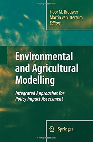 Seller image for Environmental and Agricultural Modelling:: Integrated Approaches for Policy Impact Assessment [Paperback ] for sale by booksXpress