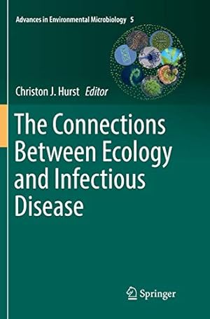 Seller image for The Connections Between Ecology and Infectious Disease (Advances in Environmental Microbiology (5)) [Paperback ] for sale by booksXpress