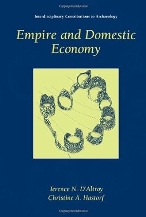 Seller image for Empire and Domestic Economy (Interdisciplinary Contributions to Archaeology) by D'altroy, Terence N. [Paperback ] for sale by booksXpress
