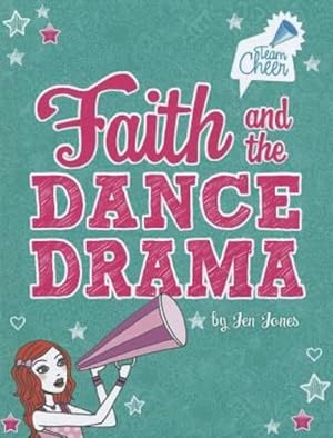 Bild des Verkufers fr Faith and the Dance Drama: #5 (Team Cheer) by Jones, Jennifer Lynn [Library Binding ] zum Verkauf von booksXpress