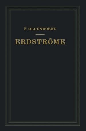 Imagen del vendedor de Erdstr ¶me. Grundlagen der Erdschlu  - und Erdungsfragen (German Edition) by Ollendorff, Franz [Paperback ] a la venta por booksXpress