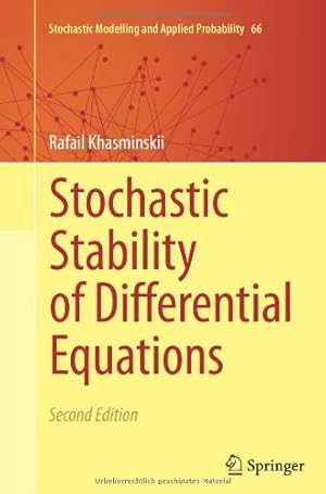 Bild des Verkufers fr Stochastic Stability of Differential Equations (Stochastic Modelling and Applied Probability) by Khasminskii, Rafail [Paperback ] zum Verkauf von booksXpress