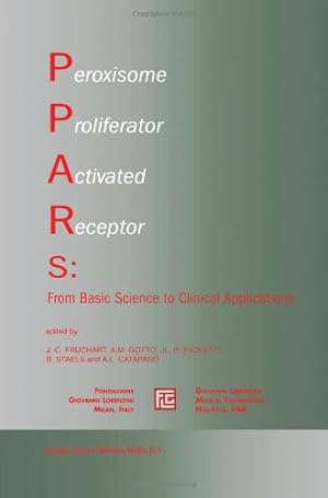Seller image for Peroxisome Proliferator Activated Receptors: From Basic Science to Clinical Applications (Medical Science Symposia Series) [Paperback ] for sale by booksXpress