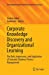 Seller image for Corporate Knowledge Discovery and Organizational Learning: The Role, Importance, and Application of Semantic Business Process Management (Knowledge Management and Organizational Learning) [Soft Cover ] for sale by booksXpress