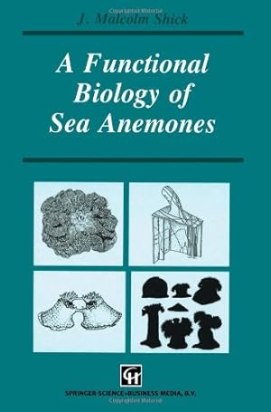 Seller image for A Functional Biology of Sea Anemones (Functional Biology Series) by Shick, J. Malcolm [Paperback ] for sale by booksXpress