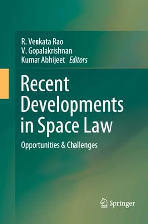 Immagine del venditore per Recent Developments in Space Law: Opportunities & Challenges [Paperback ] venduto da booksXpress