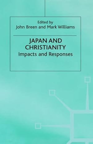 Seller image for Japan and Christianity: Impacts and Responses [Hardcover ] for sale by booksXpress