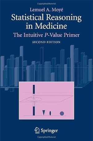 Seller image for Statistical Reasoning in Medicine: The Intuitive P-Value Primer by Moy ©, Lemuel A. [Paperback ] for sale by booksXpress