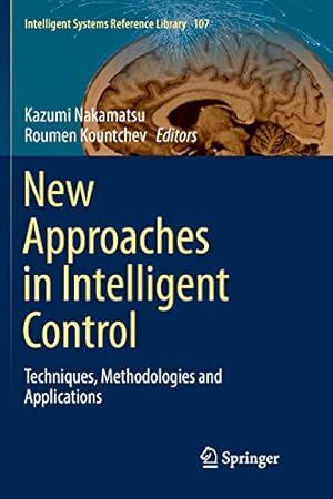 Seller image for New Approaches in Intelligent Control: Techniques, Methodologies and Applications (Intelligent Systems Reference Library) [Paperback ] for sale by booksXpress