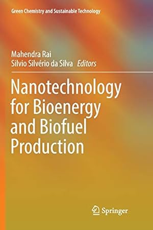 Seller image for Nanotechnology for Bioenergy and Biofuel Production (Green Chemistry and Sustainable Technology) [Paperback ] for sale by booksXpress
