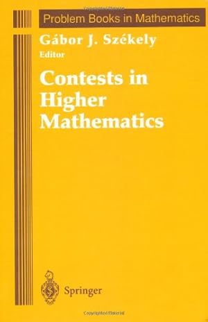 Seller image for Contests in Higher Mathematics: Miklos Schweitzer Competitions, 1962-1991 (Problem Books in Mathematics) [Hardcover ] for sale by booksXpress