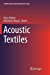Immagine del venditore per Acoustic Textiles (Textile Science and Clothing Technology) [Soft Cover ] venduto da booksXpress