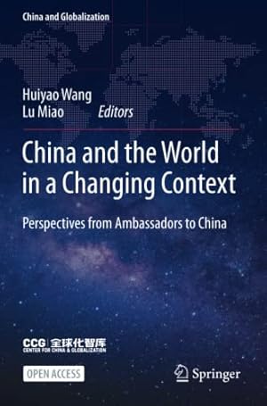 Immagine del venditore per China and the World in a Changing Context: Perspectives from Ambassadors to China (China and Globalization) [Paperback ] venduto da booksXpress