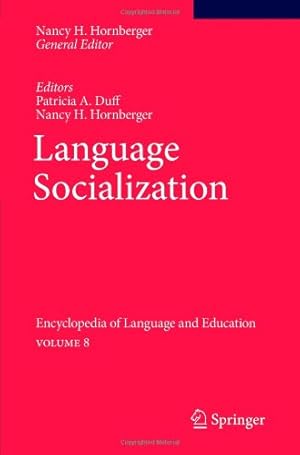 Immagine del venditore per Language Socialization: Encyclopedia of Language and Education Volume 8 [Paperback ] venduto da booksXpress