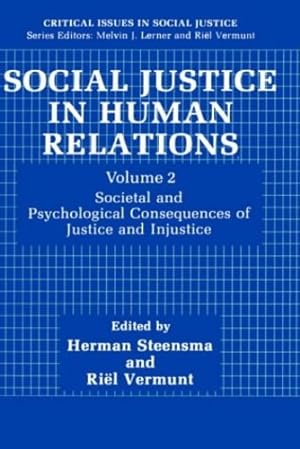 Imagen del vendedor de Social Justice in Human Relations Volume 2: Societal and Psychological Consequences of Justice and Injustice (Critical Issues in Social Justice) [Hardcover ] a la venta por booksXpress