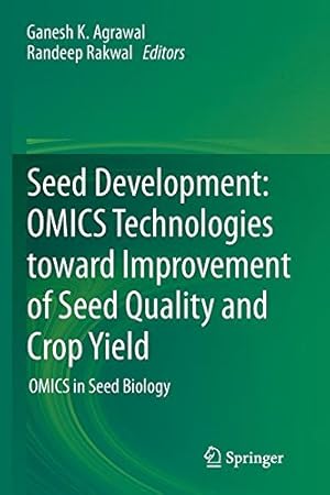 Imagen del vendedor de Seed Development: OMICS Technologies toward Improvement of Seed Quality and Crop Yield: OMICS in Seed Biology [Paperback ] a la venta por booksXpress