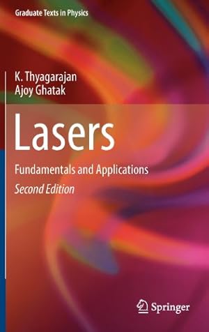 Immagine del venditore per Lasers: Fundamentals and Applications (Graduate Texts in Physics) by Thyagarajan, K., Ghatak, Ajoy [Hardcover ] venduto da booksXpress