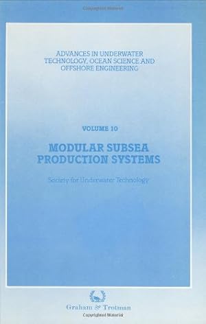 Seller image for Modular Subsea Production Systems (Advances in Underwater Technology, Ocean Science and Offshore Engineering, Vol. 10) by Society for Underwater Technology (SUT) [Hardcover ] for sale by booksXpress