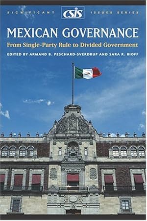 Bild des Verkufers fr Mexican Governance: From Single-Party Rule to Divided Government [Paperback ] zum Verkauf von booksXpress