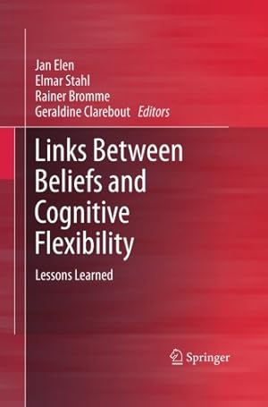 Seller image for Links Between Beliefs and Cognitive Flexibility: Lessons Learned [Paperback ] for sale by booksXpress