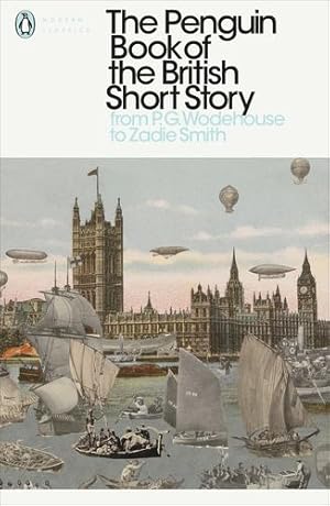 Image du vendeur pour The Penguin Book of the British Short Story: II: From P.G. Wodehouse to Zadie Smith (Penguin Modern Classics) by Hensher, Philip [Paperback ] mis en vente par booksXpress