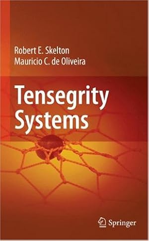 Imagen del vendedor de Tensegrity Systems by Skelton, Robert E., de Oliveira, Mauricio C. [Hardcover ] a la venta por booksXpress