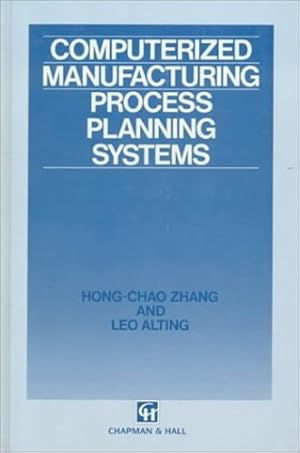 Immagine del venditore per Computerized Manufacturing Process Planning Systems by Hong-Chao Zhang, Alting, L. [Hardcover ] venduto da booksXpress