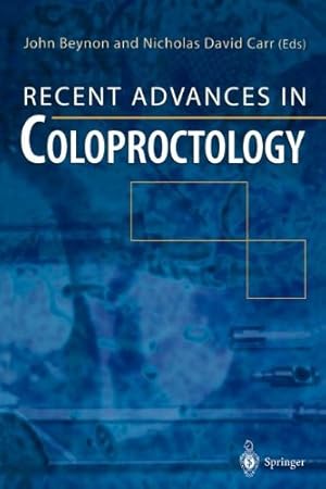 Imagen del vendedor de Recent Advances in Coloproctology by Nicholas David Carr, John Beynon [Paperback ] a la venta por booksXpress