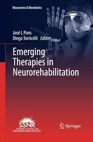 Imagen del vendedor de Emerging Therapies in Neurorehabilitation (Biosystems & Biorobotics (4)) [Paperback ] a la venta por booksXpress