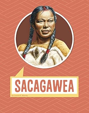 Immagine del venditore per Sacagawea (Biographies) by Murray, Laura K. [Paperback ] venduto da booksXpress