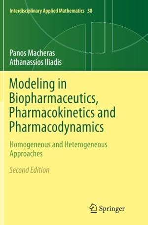 Immagine del venditore per Modeling in Biopharmaceutics, Pharmacokinetics and Pharmacodynamics: Homogeneous and Heterogeneous Approaches (Interdisciplinary Applied Mathematics) by Iliadis, Athanassios, Macheras, Panos [Paperback ] venduto da booksXpress