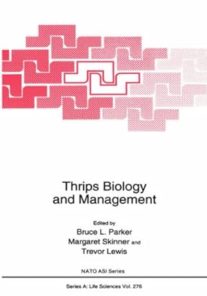 Imagen del vendedor de Thrips Biology and Management (Nato Science Series A:) [Hardcover ] a la venta por booksXpress